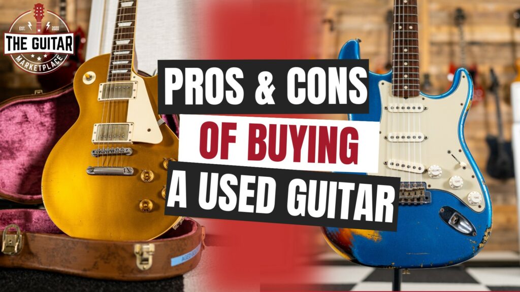 Should I Buy a Used Guitar?