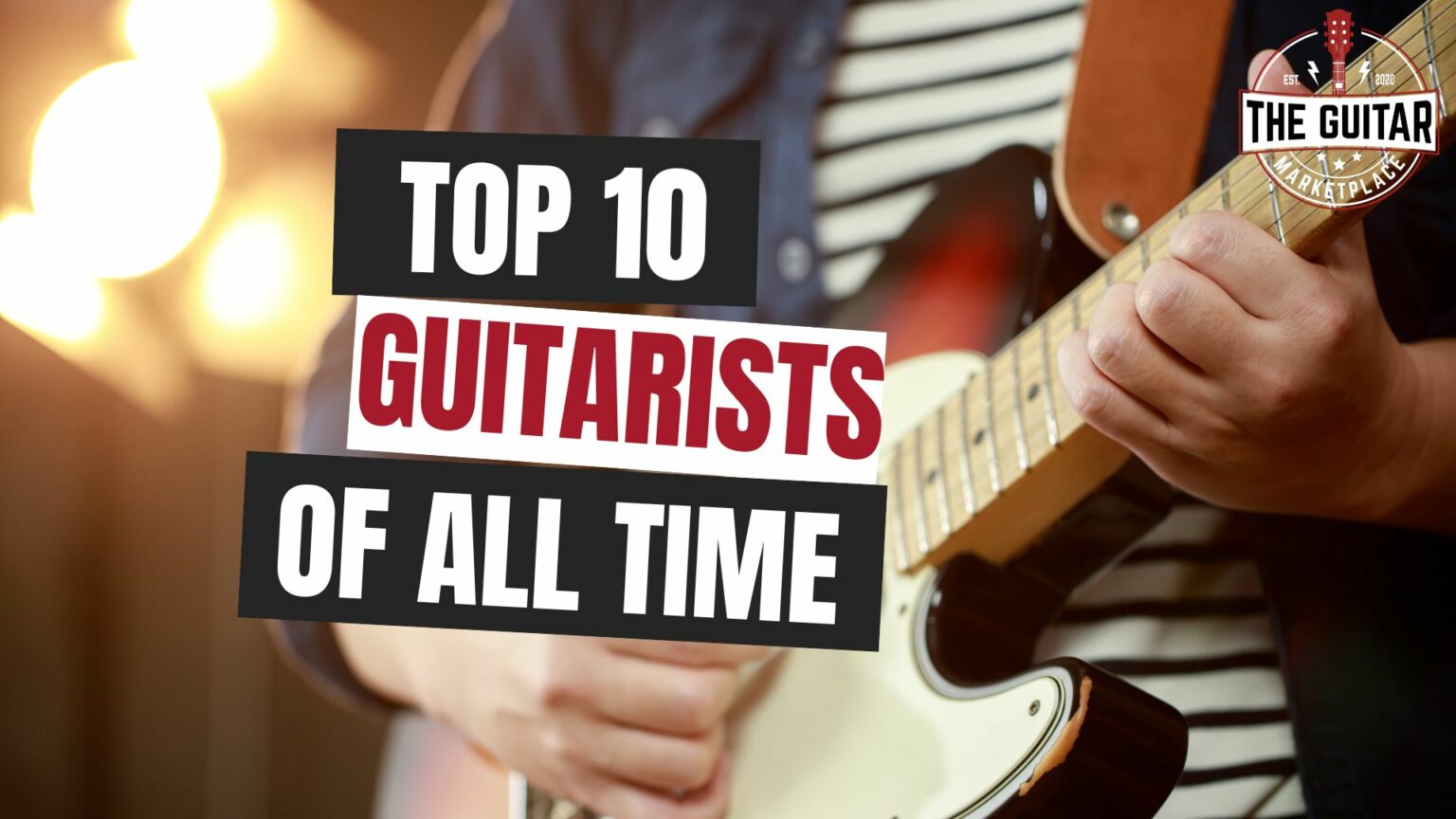 Top 10 Guitarists Of All Time - The Guitar Marketplace