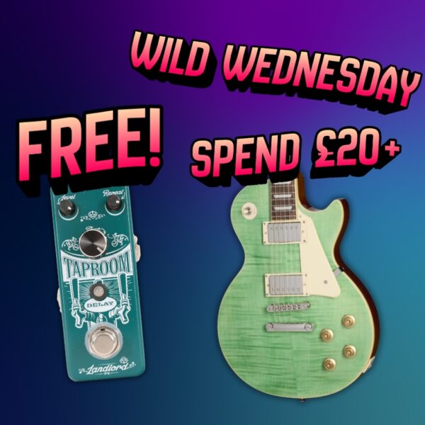 Free Wild Wednesday Giveaway! Spend £0 & Win a Landlord FX Taproom Delay Pedal or Spend £20+ & Win an Epiphone Les Paul Standard '50s